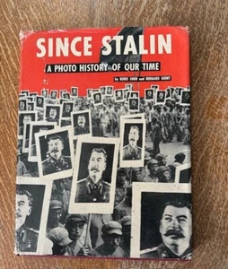 SINCE STALIN, A Photo History of Our Time by Boris Shub & Bernard Quint 1951 - Bild 1 von 2