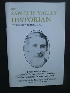 THE SAN LUIS VALLEY HISTORIAN Volume XXIV Number 3, 1992 Tooth Carpenters - Imagen 1 de 4