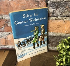 SILVER FOR GENERAL WASHINGTON: Story Of Valley Forge Meadowcroft Vintage 70s PB - Picture 1 of 17