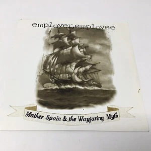 Employer, Employee 7 Inch Vinyl Record Mother Spain & The Wayfaring Myth VHTF - Imagen 1 de 12