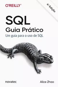 SQL : GUIA PRÁTICO = ALICE ZHAO SQL Pocket Guide Português Brasil LIVRO LACRADO! - Picture 1 of 1