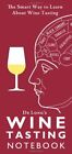Wine Tasting Guides: The Smart Way to Learn About ... by Long, Steve De Hardback