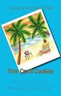 Trop Crock Cooking: The No Stress Express To Tropical Crockpot Cooking With Rum,
