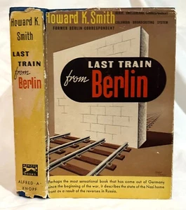 Last Train from Berlin, by Howard K. Smith - Picture 1 of 1