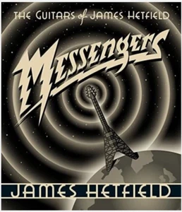 Messengers: The Guitars of James Hetfield HARDCOVER BOOK METALLICA LEAD SINGER - Picture 1 of 1