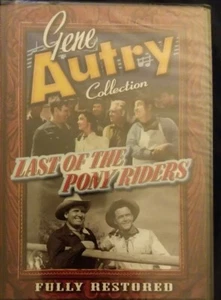 The Gene Autry Collection: Last of the Pony Riders DVD -2003 Fully Restored RARE - Picture 1 of 3