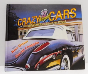 Crazy About Cars Reflections From Behind the Wheel David Chapple Car Art SIGNED - Picture 1 of 15