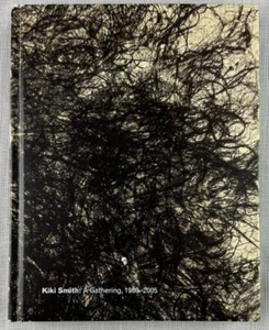 "Kiki Smith: A Gathering 1980-2005" Hardcover 1st Edition, Art - Imagen 1 de 4