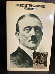 Hitler's Letters and Notes Werner Maser 1973 Hardcover DJ Heinemann London - Picture 1 of 14