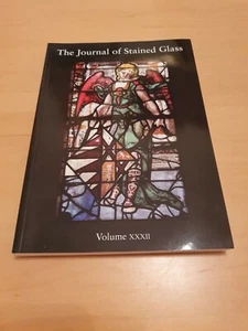 The Journal of Stained Glass, Volume XXXII, 2008, paperpack - Picture 1 of 6