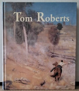 TOM ROBERTS by RON RADFORD 1997 Art Gallery of South Australia ISBN 0730830497 - Bild 1 von 8