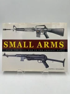 Small Arms Civil War to Present Day ~Firearms Book~ - Bild 1 von 3