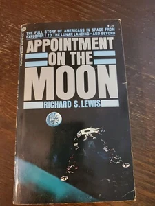 Appointment on the Moon Full Story of Americans in Space by Richard Lewis 1969 - Picture 1 of 14