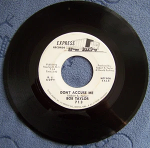 BOB TAYLOR..Don't Accuse Me / Blue Lights..OBSCURE COUNTRY- Express 45 PROMO 60s - Picture 1 of 3