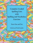 Produktbild - Complete Graded Spelling Lists with Spelling and Vocabulary Exercises: Years One