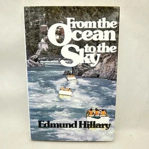 From the Ocean to the Sky by Edmund Hillary Ganges Mouth to Source 1st ed - Foto 1 di 23