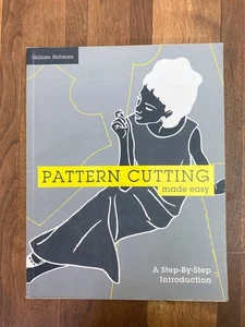 Pattern Cutting Made Easy: A Step-by-Step - Paperback, by Holman Gillian - Bild 1 von 7