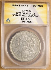 1878 P 8TF Morgan Silver Dollar VAM-14.13 ANACS EF 45 Details - Picture 1 of 4