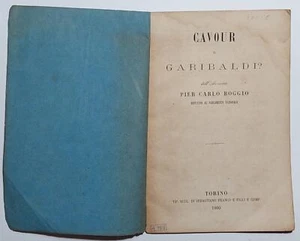 Libro antico Risorgimento Cavour o Garibaldi? dell'avv. Pier Carlo Boggio 1860 - Imagen 1 de 9