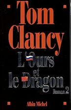 L'Ours et le Dragon, tome 2 de Tom Clancy | Livre | état bon
