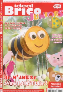 IDÉAL BRICO JUNIOR N°91 ( DÈS 4 ANS) - JE M'AMUSE AVEC LA NATURE ! - Foto 1 di 1