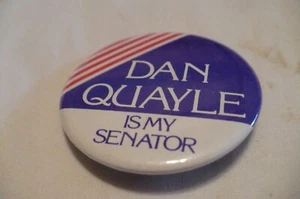 Vintage Pinback Button “Dan Quayle Is My Senator” - Picture 1 of 1