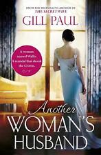 Another Woman's Husband: From the bestselling author of The Secret Wife and The 