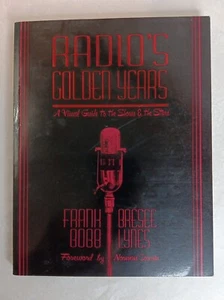 Radio's Golden Years: A Visual Guide to the Shows & the Stars. Bobb Lynes Signed - Picture 1 of 4
