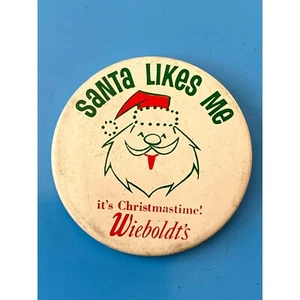 Vintage Wieboldts Stores Chicago Advertising Santa Likes Me Christmas Pinback - Picture 1 of 4