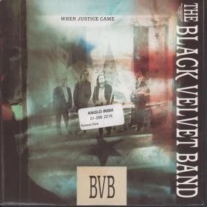 Black Velvet Band When Justice Came 7" vinyl UK Wea 1989 in pic sleeve with - Image 1 of 3
