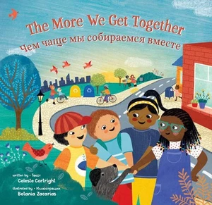The More We Get Together (Bilingual Russian & English) by Celeste Cortright Pape - Picture 1 of 1