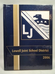Lowell Joint School District 2006 California History As New Hardcover - Imagen 1 de 3