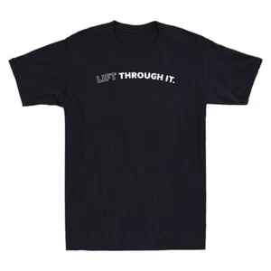 Lift Through It  Funny Saying Humor Quote Vintage Men's Short Sleeve T-Shirt Tee - Picture 1 of 8