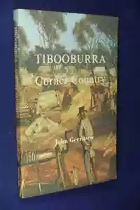 TIBOOBURRA CORNER COUNTRY John Gerritsen OUTBACK NSW AUSTRALIAN HISTORY Book - Bild 1 von 12