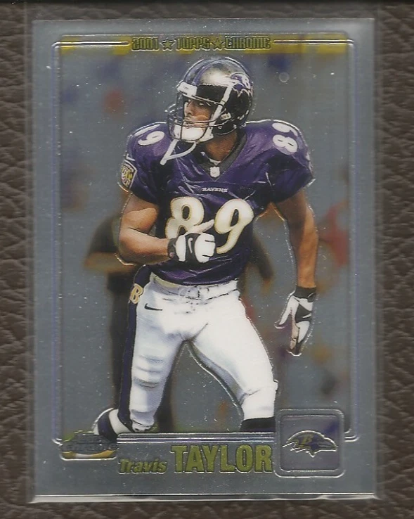 Travis Taylor 2001 Topps Chrome #89 Baltimore Ravens - Image 1 of 1