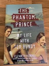 The Phantom Prince: My Life with Ted Bundy, Updated and Expanded Edition by...