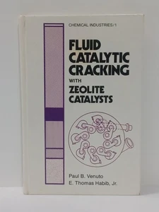 Fluid Catalytic Cracking with Zeolite Catalysts by Paul B. Venuto 1979 HC Book - Picture 1 of 14
