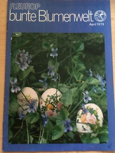 Fleurop Bunte Blumenwelt - Zeitschrift April 1979, Ostern - Bild 1 von 1