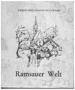 Ramsauer Welt von Erika Deglmann-Schwarz - Bild 1 von 1