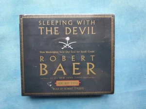 Sleeping with the Devil : How Washington Sold Our Soul for Saudi Crude by Robert - Imagen 1 de 2