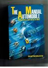 Livre Le manuel automobile Eccyclopédie des voitures du monde Quattroroute 1990 