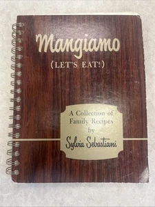 The Sebastiani Family Cookbook by Sylvia Sebastiani Italian Cookery HC 1970 - Picture 1 of 5