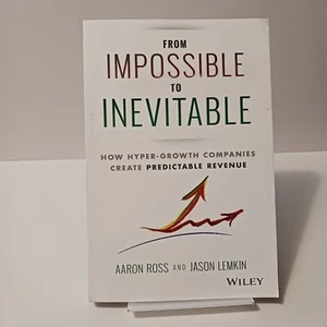 From Impossible to Inevitable: How Hyper-Growth Companies.. by A Ross, PB 2016 - Picture 1 of 24