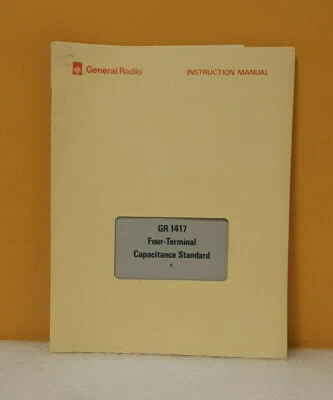 GenRad 1417-0100-A GR 1417 Four-Terminal Capacitance Standard Instruction Manual - Image 1 of 3