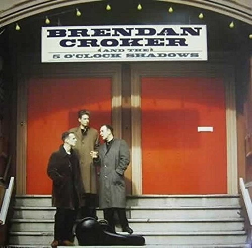 Brendan Croker & The 5 O'Clock Shadows (1989)  [LP] - Bild 1 von 1