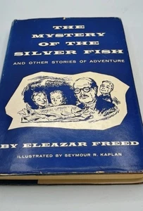 The Mystery Of The Silver Fish by Eleazar Freed 1956 1st Ed. - Picture 1 of 10