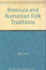 Brancusi And Rumanian Folk Traditions, Balas, Edith, 9780880331203