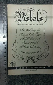 Pistols Their History and Development pamphlet book First Edition 1946 original - Picture 1 of 8