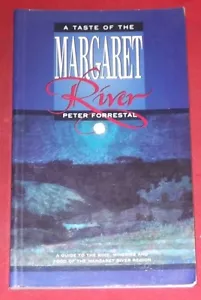 A TASTE OF THE MARGARET RIVER ~ Peter Forrestal. - Bild 1 von 2