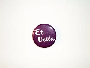 Eddie Izzard Button Pin #10 - Et Voila - Picture 1 of 2